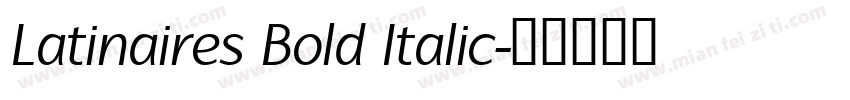 Latinaires Bold Italic字体转换